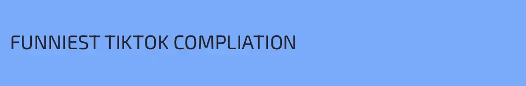FUNNIEST TIKTOK COMPLIATION